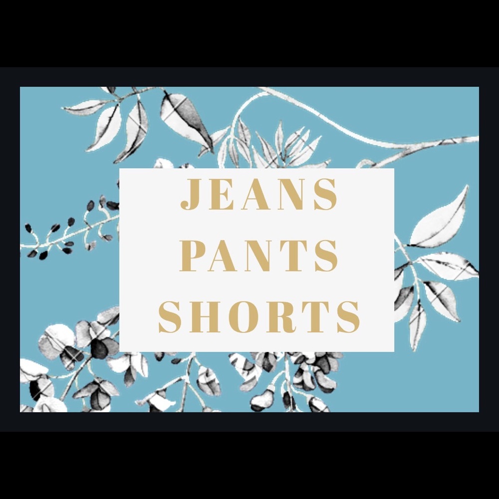 Jeans, Pants & Shorts